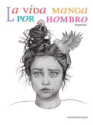 cover image of La vida manga por hombro